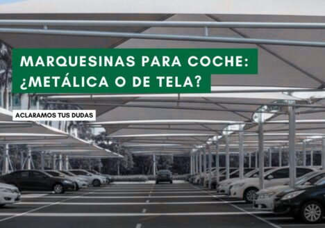 Marquesinas coches metálicas vs tela