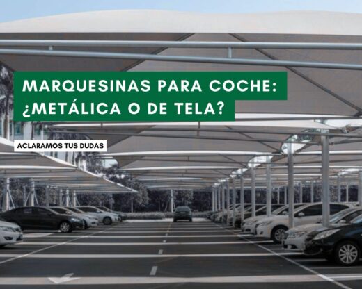 Marquesinas coches metálicas vs tela
