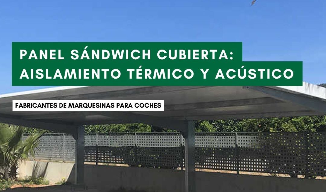 Panel sandwich cubierta parkings