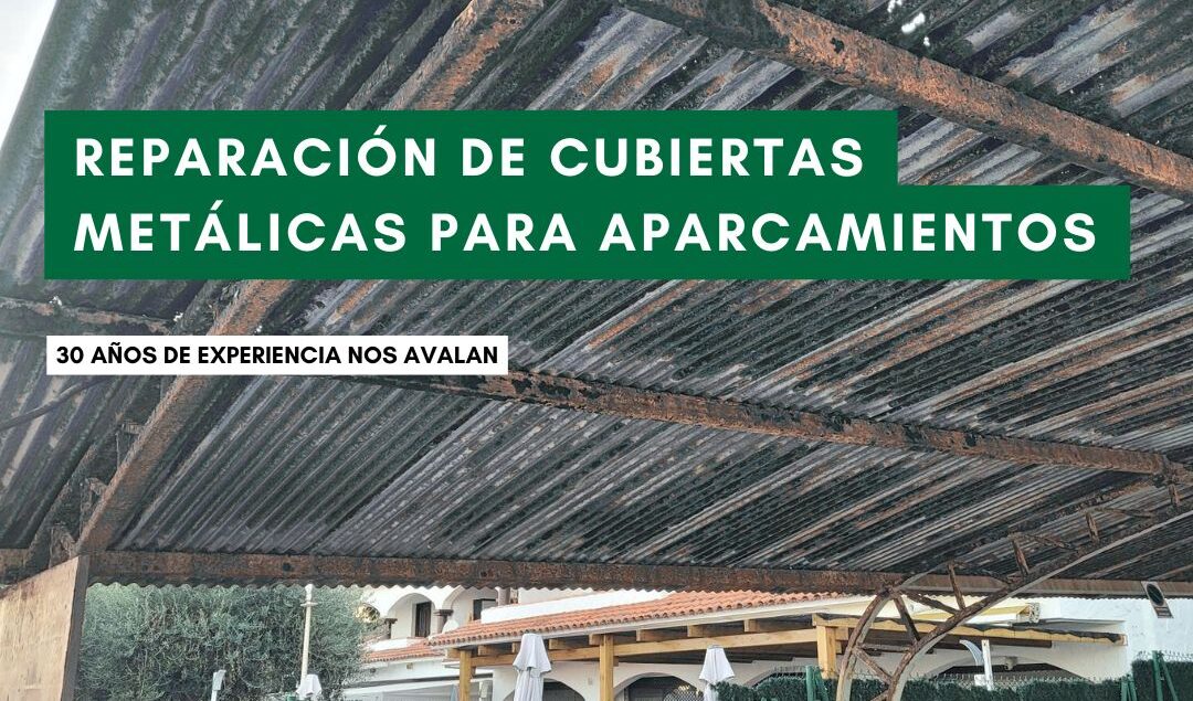 Reparacion cubiertas metalicas parkings