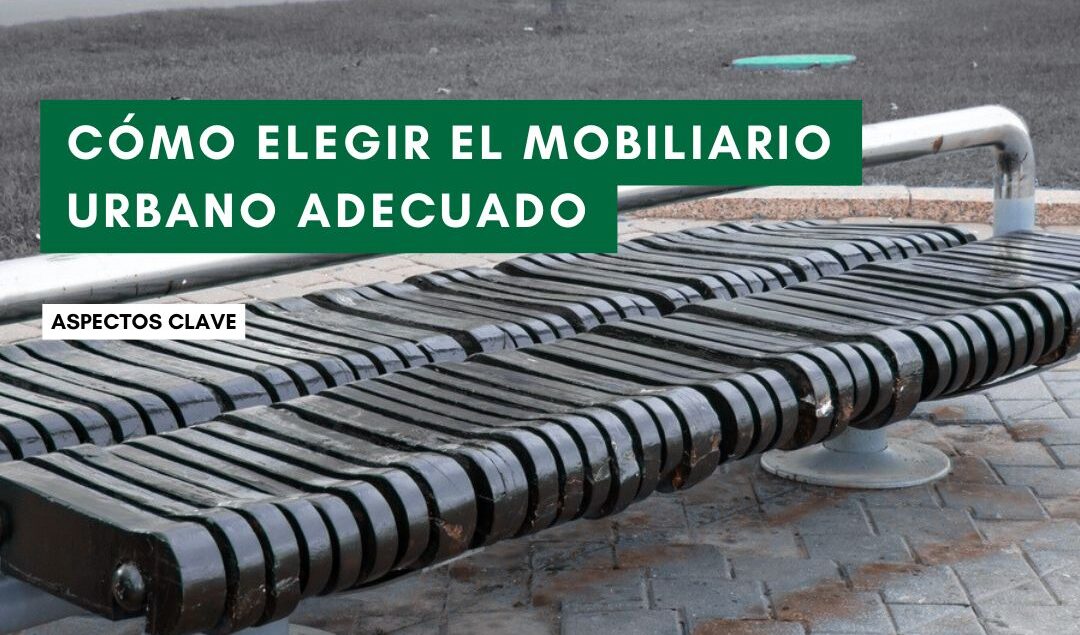 Como elegir el mobiliario urbano