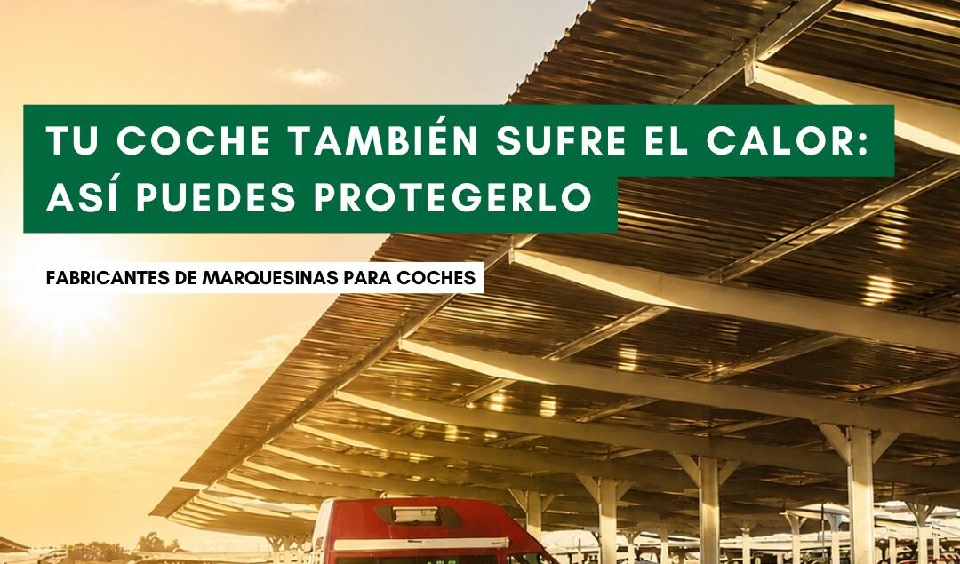Proteger coche calor